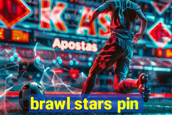 brawl stars pin